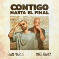 Canción Contigo Hasta El Final (ft. Mike Bahia)