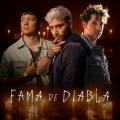 FAMA DE DIABLA (ft. David Bisbal, Emanero)