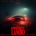 Canción Llorando en el Lambo (ft. Mar Lucas, Daviles de Novelda)