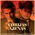 Canción Cobijas Ajenas (ft. Alfredo Olivas)