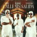 Canción Calle Sin Salida (ft. Redimi2, Gallego)