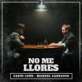 No me llores (ft. Carin León)