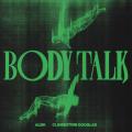 Body Talk (ft. Clementine Douglas)