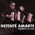 Intenté Amarte (ft. Torrente)