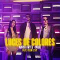 LUCES DE COLORES (ft. María Artés, Keen Levy)
