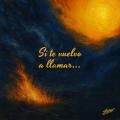 Canción Si te vuelvo a llamar