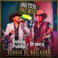 Sergio El Bailador (ft. Bronco)