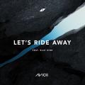 Let's Ride Away (ft. Elle King)