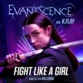 Canción Fight Like A Girl (ft. K.Flay)