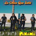 La Chica Que Soñé (ft. Tropical Panama)