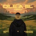 Canción Dile A ÉL (Remix) (ft. Chencho Corleone)