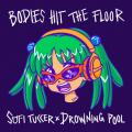 Bodies Hit The Floor (ft. Drowning Pool)