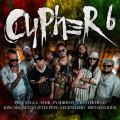 Cypher #6 (Reggae Cypher) (ft. SFDK, Fyahbwoy, Chusterfield, King Magneto, Little Pepe, Legendario,