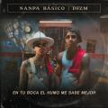 Canción En Tu Boca El Humo Me Sabe Mejor (ft. DFZM)