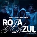 Canción Roja Y Azul (ft. Awesome Pierre, Bhavi, Asan, JuicyNise)