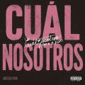 CUÁL NOSOTROS (ft. Kapo)