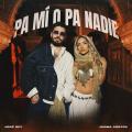 PA MÍ O PA NADIE (ft. Joana Santos)