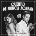 Cuento De Nunca Acabar (ft. Ana Bárbara)