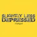 Canción Slightly less depressed (unplugged)