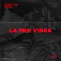 Canción LA FKN VIBRA (ft. Xavi)