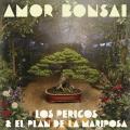 Amor Bonsai (ft. El Plan de la Mariposa)