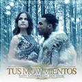 Tus Movimientos (ft. Natti Natasha)
