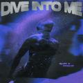 Canción Dive Into Me (ft. Khalid)