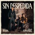 Canción Sin despedida (ft. Alejandro Fernández)