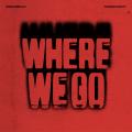 Canción Where We Go (ft. Thomas Rhett)