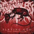 Playing God (ft. Corey Taylor)