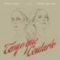 Tengo Que Contarte (ft. Natalia Lafourcade)