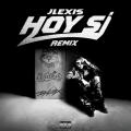 Canción Hoy Sí Remix (ft. Miky Woodz, Dalex, VALKA)
