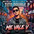 ME VALE V