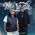 Me Re Da (ft. Malandro)