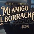 Mi Amigo El Borracho