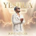 Canción Yeshua (ft. Jony Keyche)