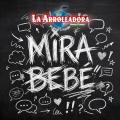 Canción Mira Bebé