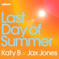 Canción Last Day of Summer (ft. Jax Jones)