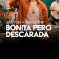 Bonita Pero Descarada