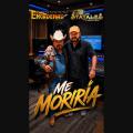 Canción Me Moriría (ft. Los Statales De Silverio Cazáres 'El Bayo')