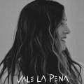 Canción Vale la pena