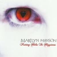 Canción 'Putting Holes In Happiness' interpretada por Marilyn Manson Canción 'Putting Holes In Happiness' interpretada por Marilyn Manson