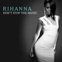 Don't Stop The Music Don't Stop The Music de Rihanna