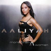 MORE THAN A WOMAN, letra y canción de Aaliyah MORE THAN A WOMAN letra AALIYAH