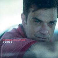 Canción 'Bodies' interpretada por Robbie Williams Canción 'Bodies' interpretada por Robbie Williams