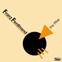 This Fire This Fire de Franz Ferdinand