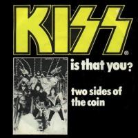 'Is that you' de Kiss Is that you - Kiss