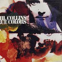 'True Colors' de Phil Collins True Colors - Phil Collins
