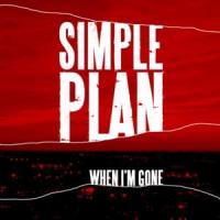 Canción 'When I'm Gone' interpretada por Simple Plan Canción 'When I'm Gone' interpretada por Simple Plan