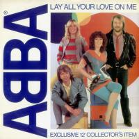 'Lay All Your Love On Me' de Abba Lay All Your Love On Me - Abba
